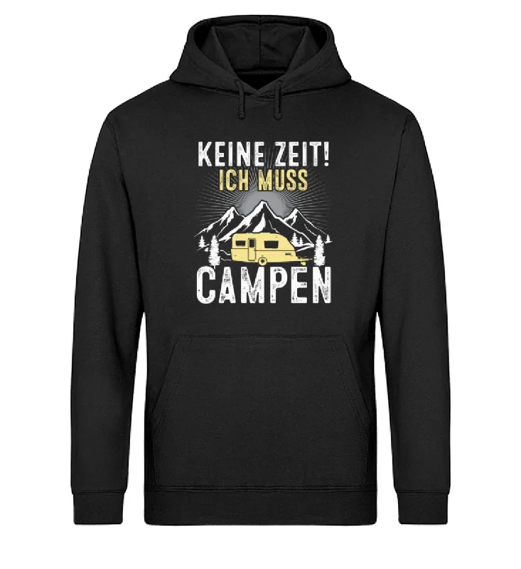 Keine Zeit ich muss Campen - Unisex Organic Hoodie Hoodie with Raglan Sleeves Sporty Comfortable